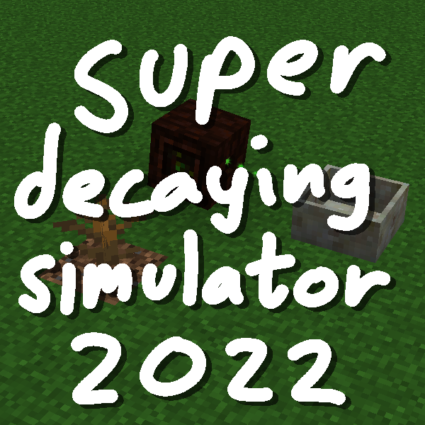 Super Decaying Simulator 2022