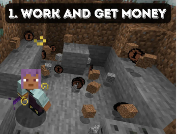 1. Work and get money