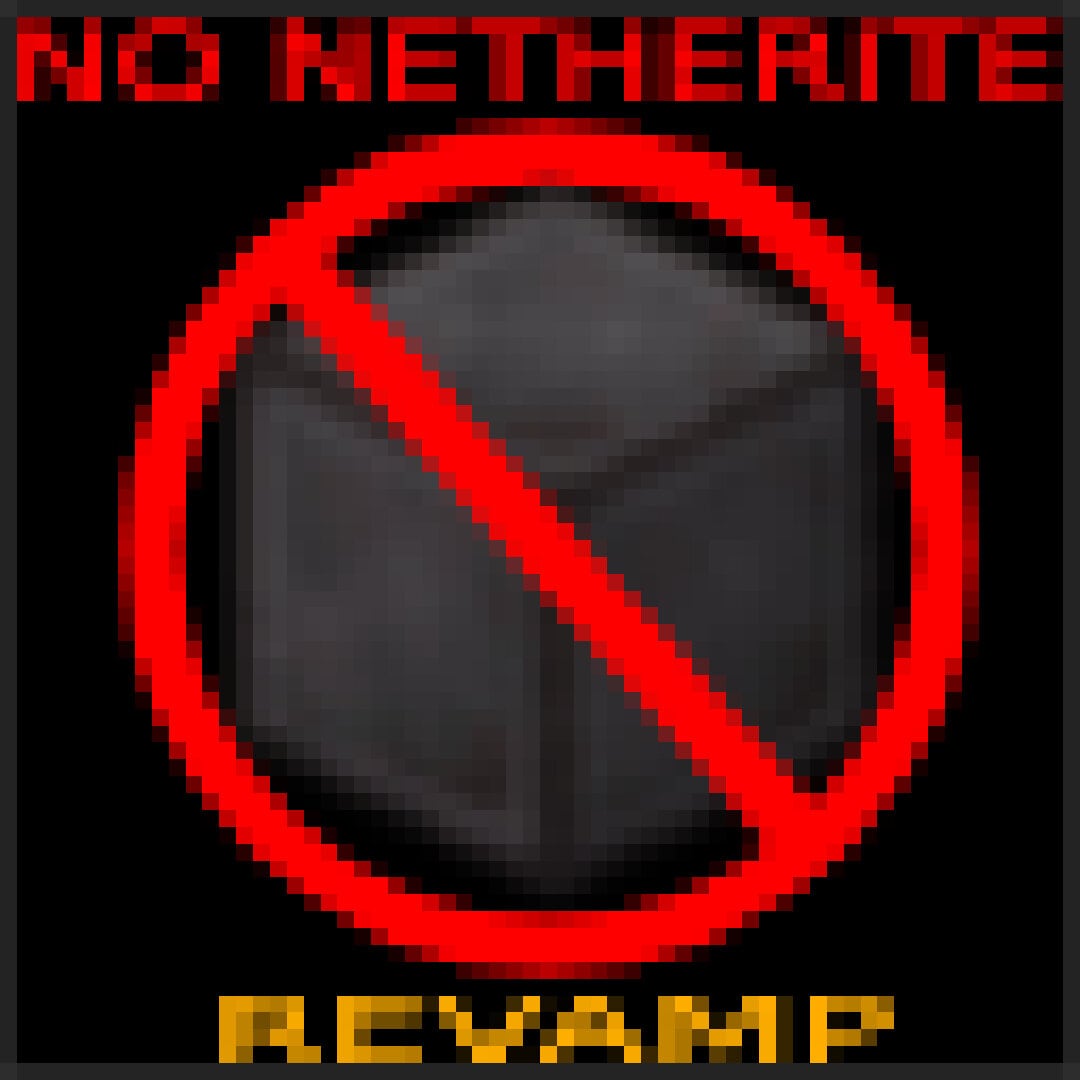 No Netherite Revamp