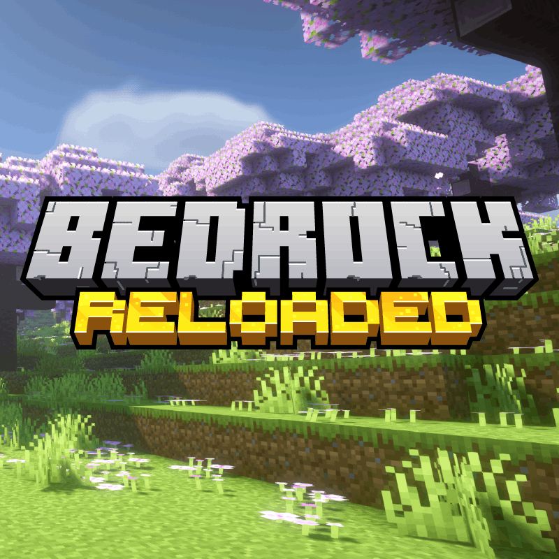 Bedrock Reloaded