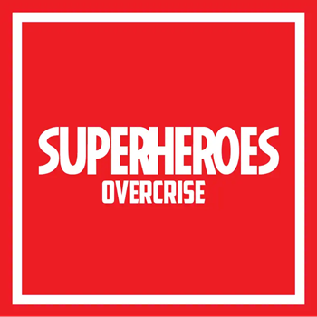 SuperHeroes: Overcrise
