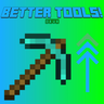 Better Tools!