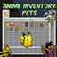 Anime Inventory Pets
