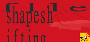 SHAPESHIFTING. UPDATE SOON.