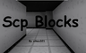 SCP Blocks By Xikex321