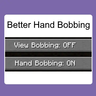 BetterHandBobbing