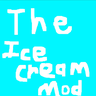 The Ice Cream Mod