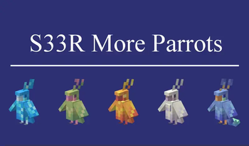 S33R More Parrots