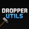 Dropper Utils