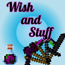 Wish and Stuff