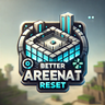 BetterArenaResetter