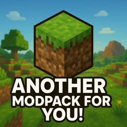 Another Modpack FOR YOU!