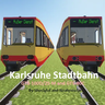 [MTR4] Karlsruhe Stadtbahn GT8-100D/2S-M and GT6-80C