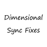 Dimensional Sync Fixes