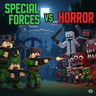 MMS Special Forces vs Horror