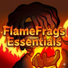 FlameFrags Essentials