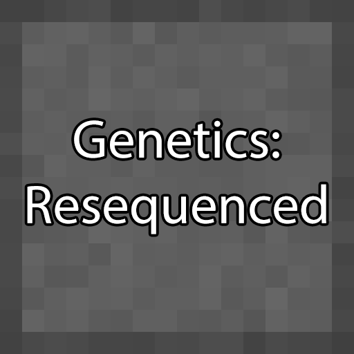 Genetics: Resequenced