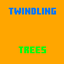 Twindling Trees