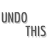 Undo This