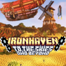 Ironhaven: To the Skies and Beyond