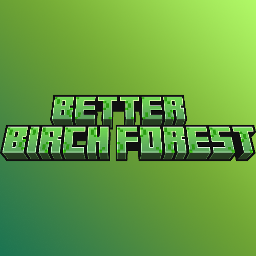 Better Birch Forest