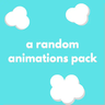 a random animations pack