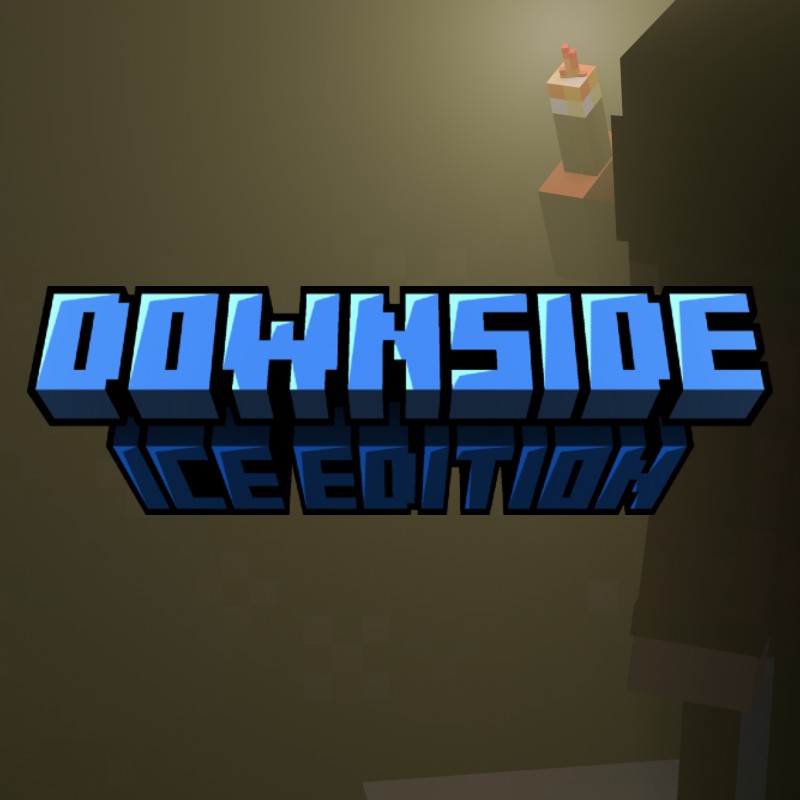 Downside: Ice Edition