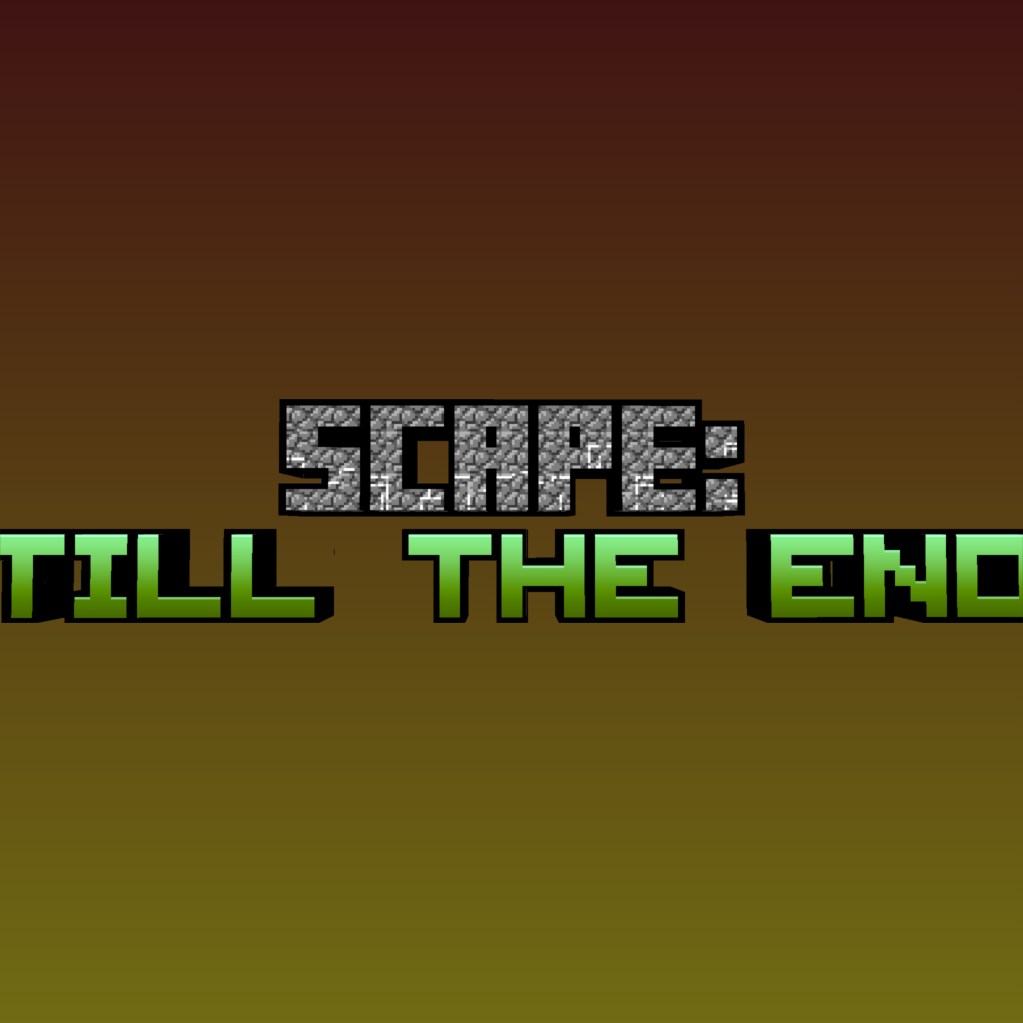 Scape: Till the End
