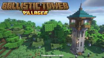 Ballistic Pillager Tower