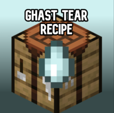Ghast Tear Recipe