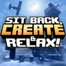 Sit Back, Create & Relax!