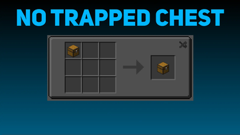 No Trapped Chest