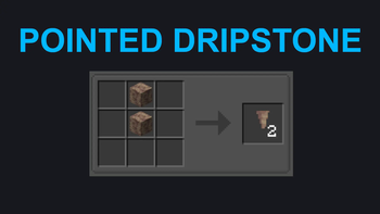 Pointed Dripstone