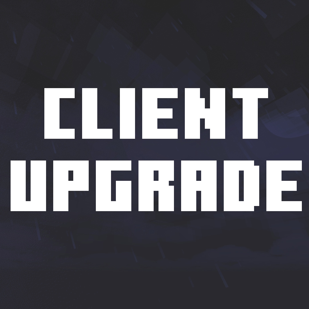 Client Upgrade