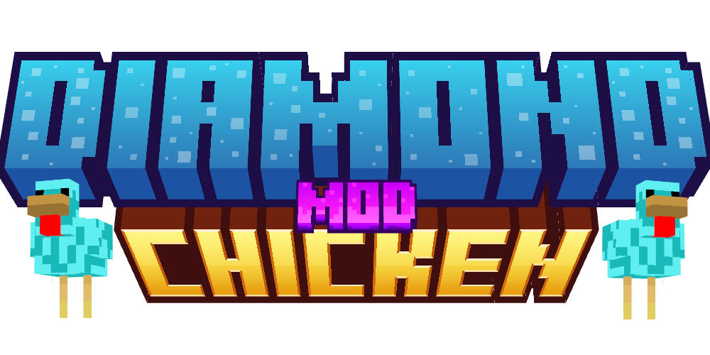 Diamond Chicken Mod