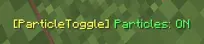 ParticleToggle ON
