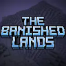 The Banished Lands