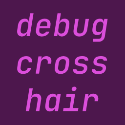 DebugCrosshair