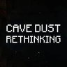 Cave Dust Rethinking