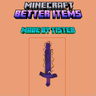 better items