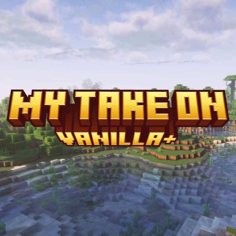 My Take On Vanilla+