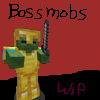 Kaths Simple Bossmobs