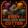 Easy Shulker Box Cutter ๐ช