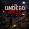 The Undead Arise