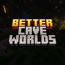 [1.20-1.21.1] Better Cave Worlds v1.1.2 [MOD] - Better Cave Worlds