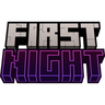 [First Night]