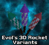 Evol's 3D Rocket Variants