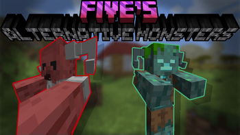 Five's alternative monsters