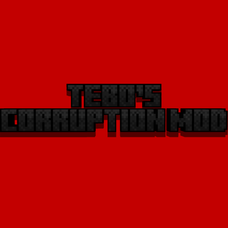 Tebo's Corruption Mod