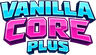Vanilla Core Plus